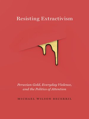 cover image of Resisting Extractivism